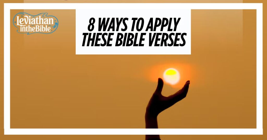 8 Ways to Apply These Bible Verses
