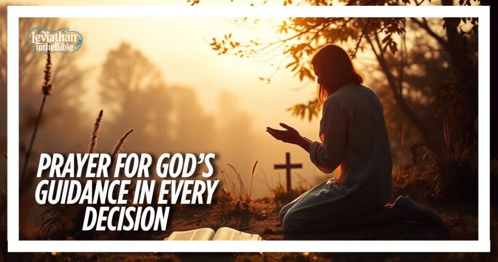 Prayer for God’s Guidance in Every Decision