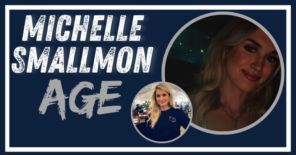 Michelle Smallmon Age