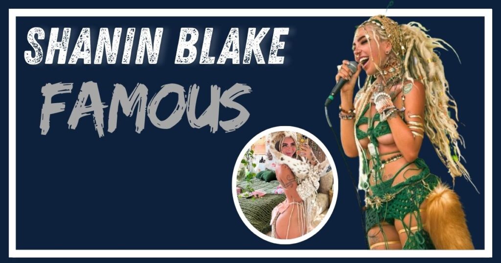 Shanin Blake Famous